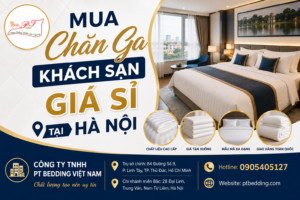 Mua chăn ga khách sạn giá sỉ tại Hà Nội